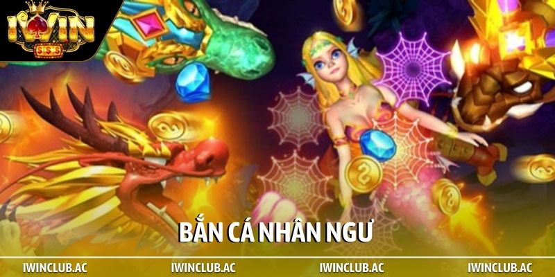 Bắn cá nhân ngư