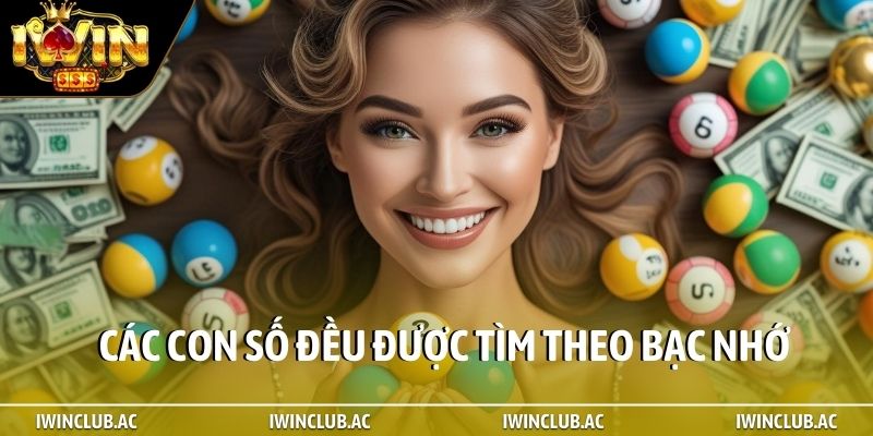 Các con số đều được tìm theo bạc nhớ