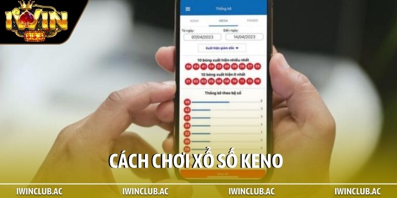 Cách chơi xổ số keno
