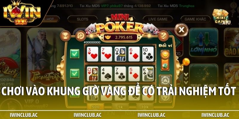 Chơi vào các khung giờ vàng để có trải nghiệm tốt hơn