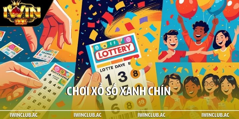 Chơi xổ số xanh chín