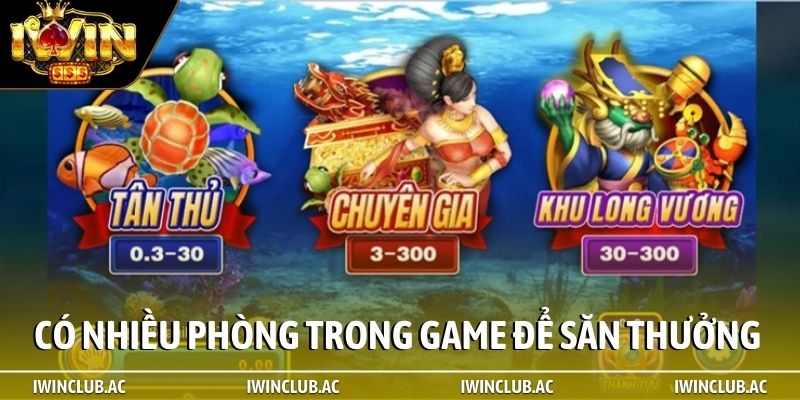 Có nhiều phòng chơi trong game để săn thưởng