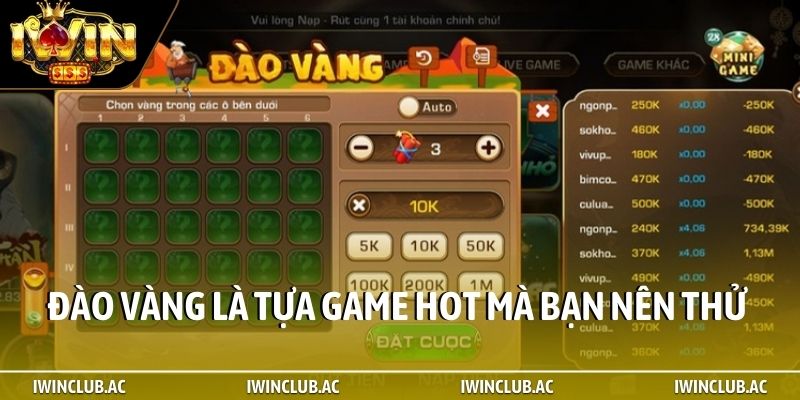 Đào vàng luôn là tựa game HOT mà bạn nên thử