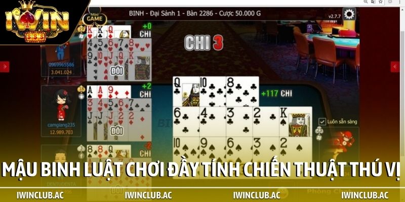 Mậu binh luật chơi đầy tính chiến thuật thú vị