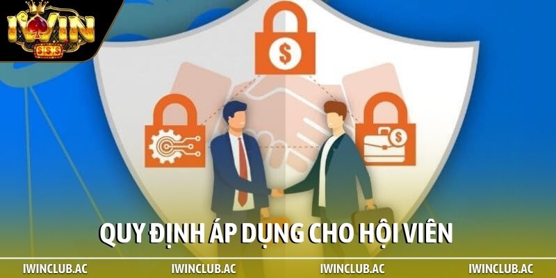 Quy định áp dụng cho hội viên
