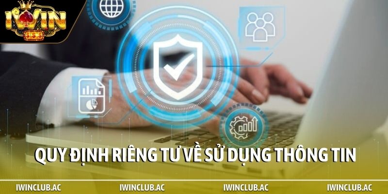 Quy định riêng tư về sử dụng thông tin