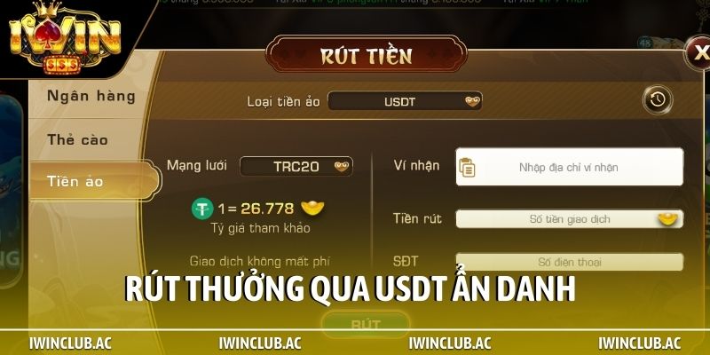 Rút thưởng qua USDT ẩn danh